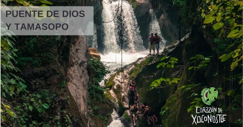 Puente de Dios Adventure with Corazón de Xoconostle