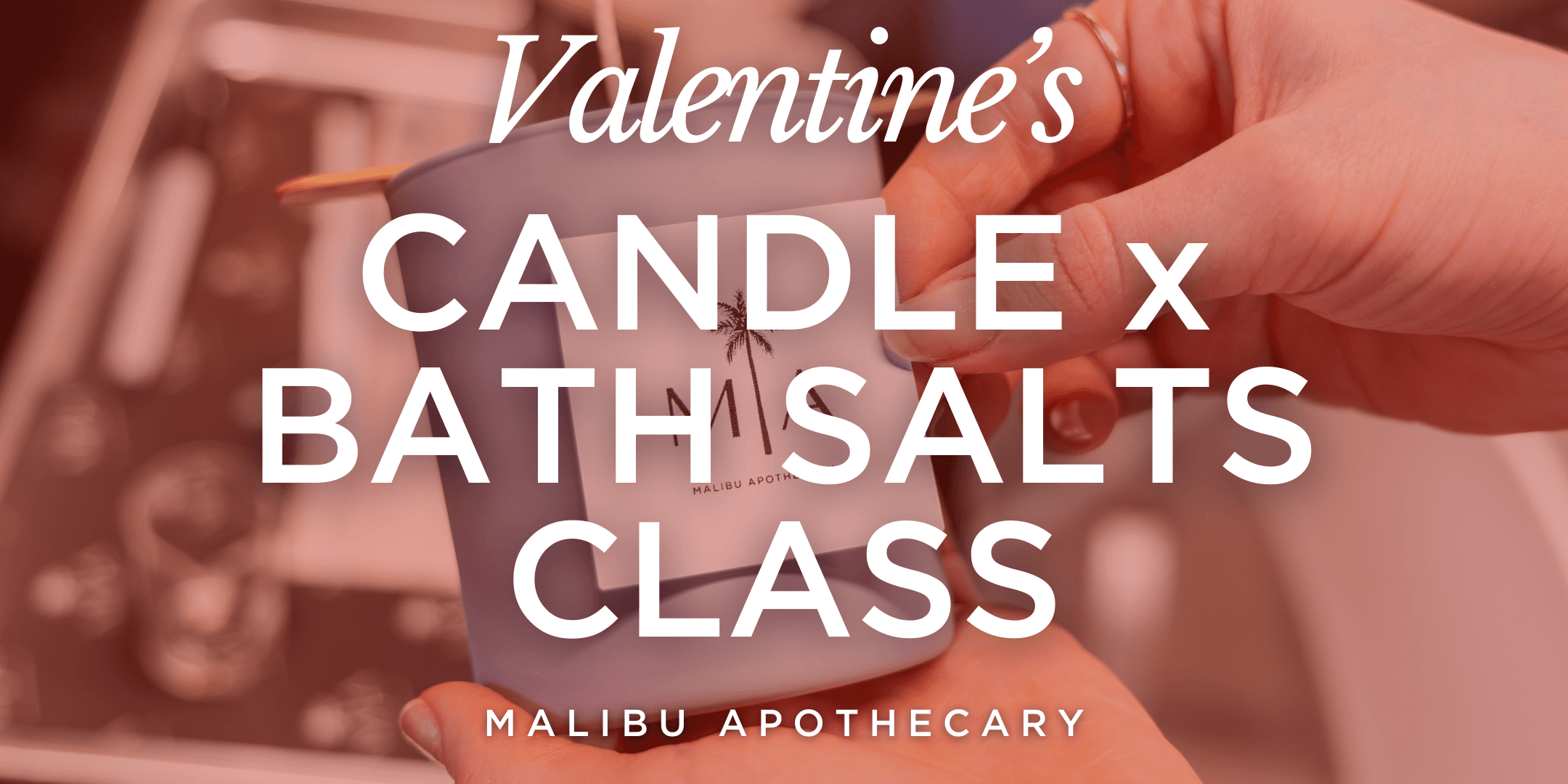 Make Your Own Valentine’s Candle & Bath Salts in Dallas' Design District
