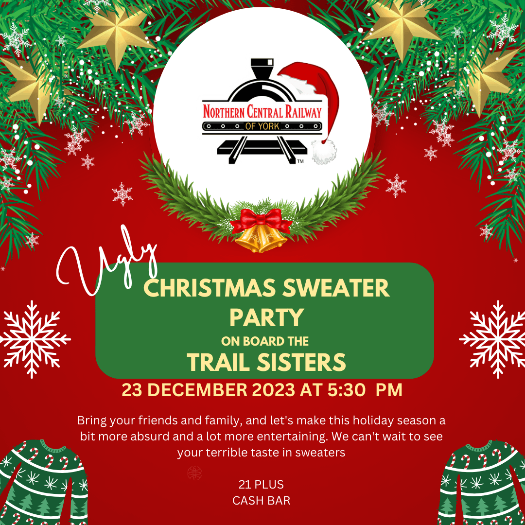 Celebrate the Holidays Aboard the Northern Central Railway: Ugly Christmas Sweater Party Experience