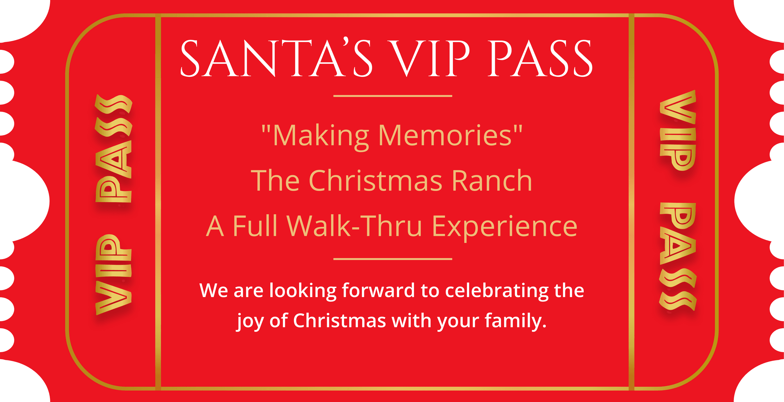Santa's VIP admission ticket for walk-thru Christmas ranch