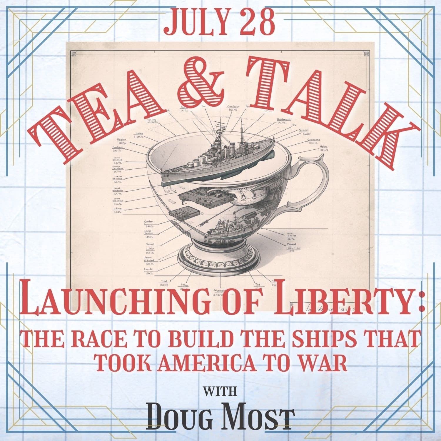 Launching Liberty: How the Liberty Ships Remade America (Tea & Talk in Lenox)