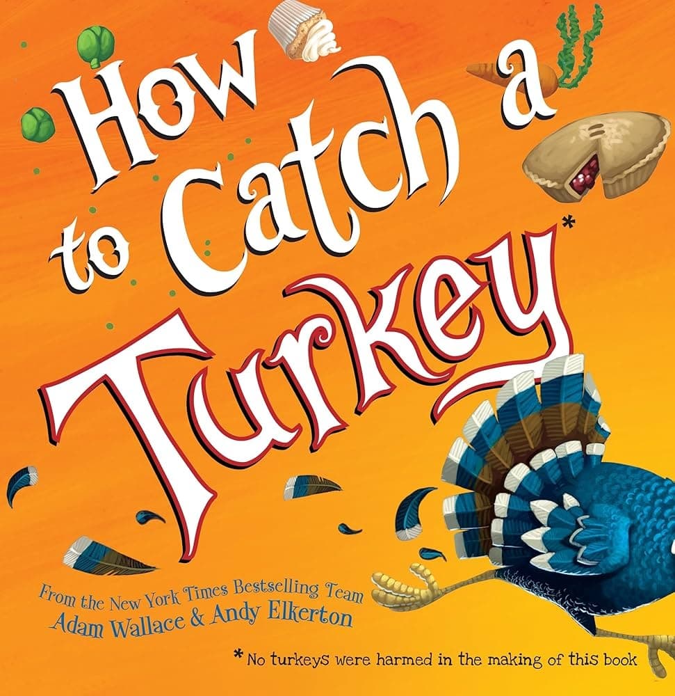 Thanksgiving Book Fair: How To Catch A Turkey at Bedford Play Area