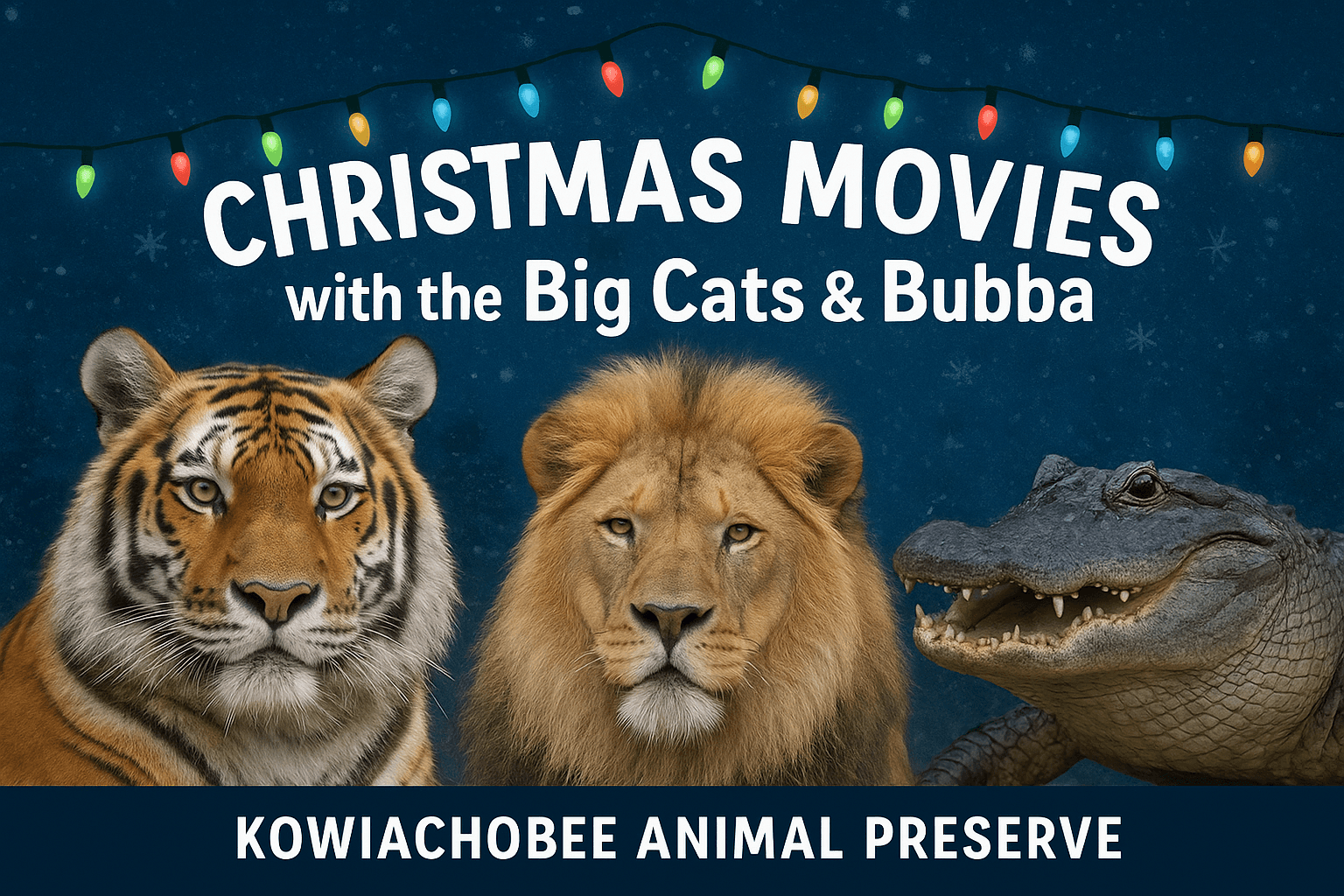 Holiday Movie Nights with Tigers and Bubba at Kowiachobee Animal Preserve
