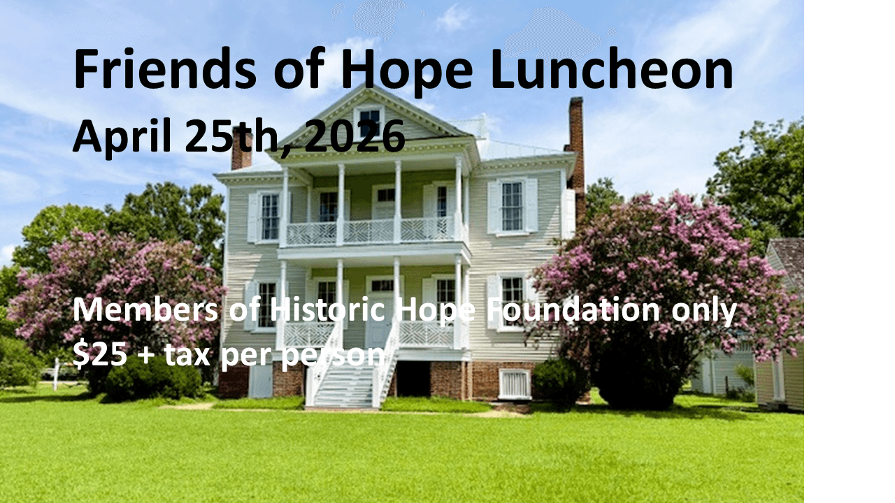 Friends of Hope Luncheon: Historic Hope Foundation Annual Meeting in Windsor, NC
