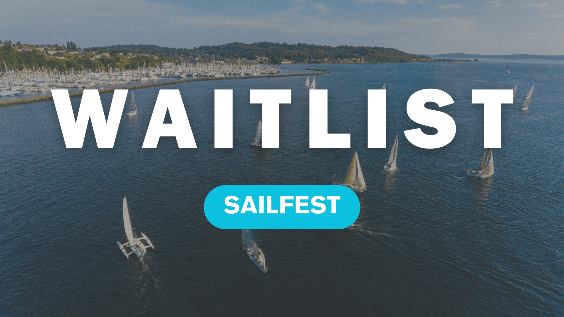 Join the Sailfest Waitlist in Seattle, WA for Exclusive Sailing