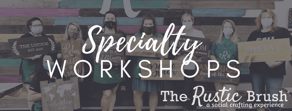 Creative Craft Workshops at The Rustic Brush - The Woodlands