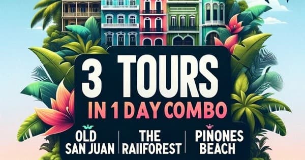 3 in 1 Combo Tour: Explore Naguabo, Puerto Rico in a Day