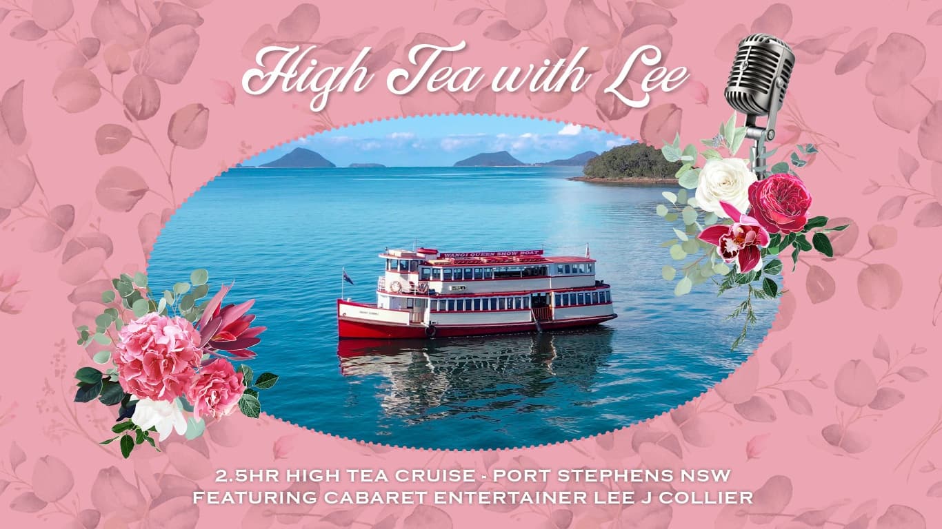 Water Activities & Wangi Cruises: High Tea & Cabaret Cruise on Wangi Queen