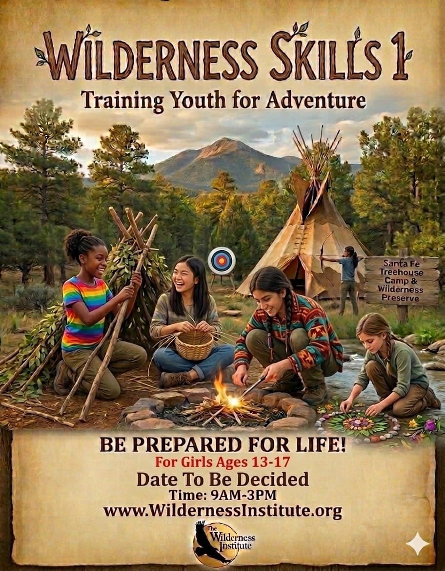 Wilderness Skills for Teen Girls in Santa Fe: Fire, Shelter & Archery with Bobcat Brad