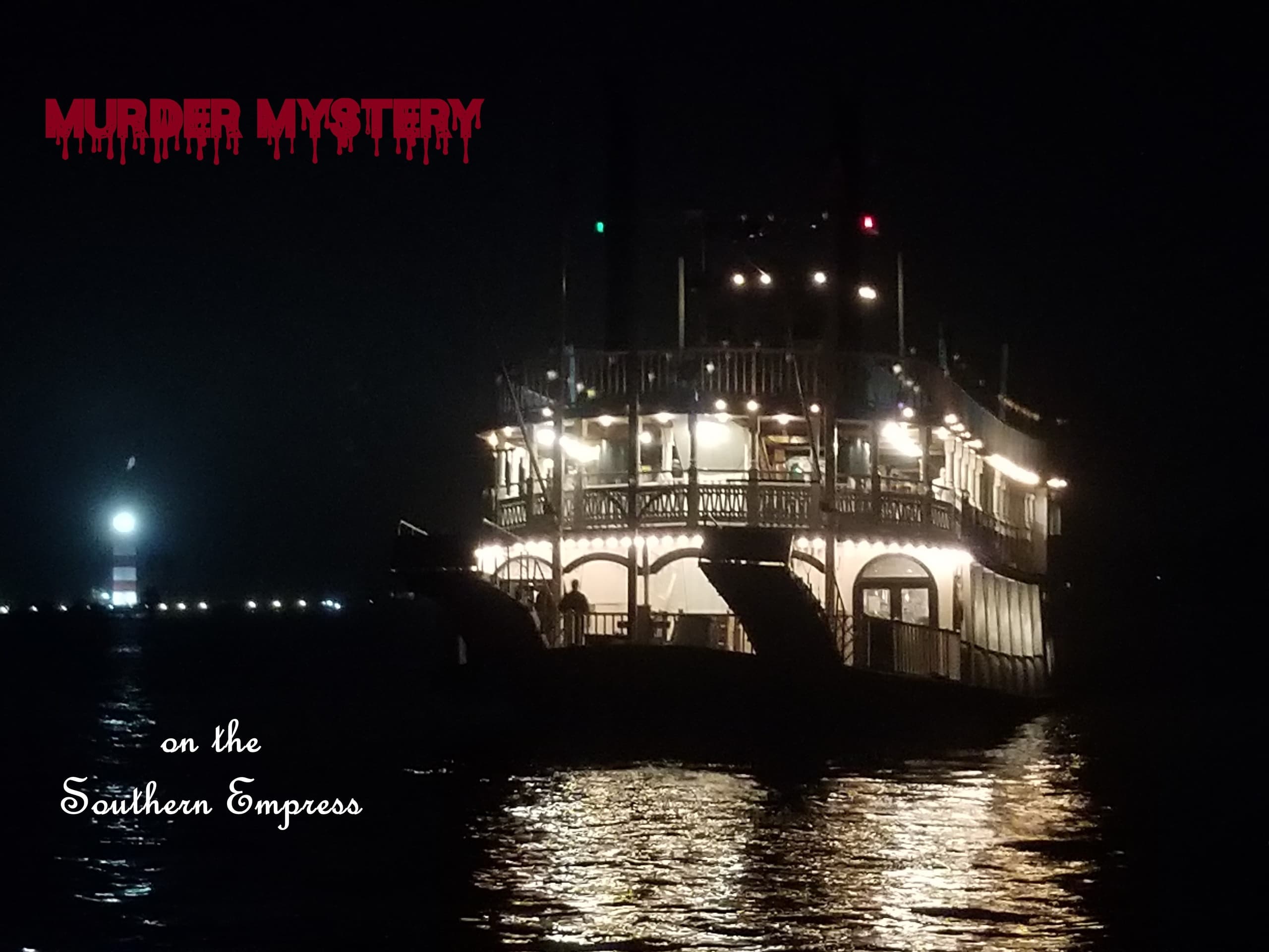 Murder Mystery Cruise on Southern Empress in Willis, TX