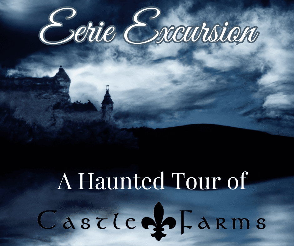 Haunted Tours at Castle Farms: Eerie Excursion in [Location]