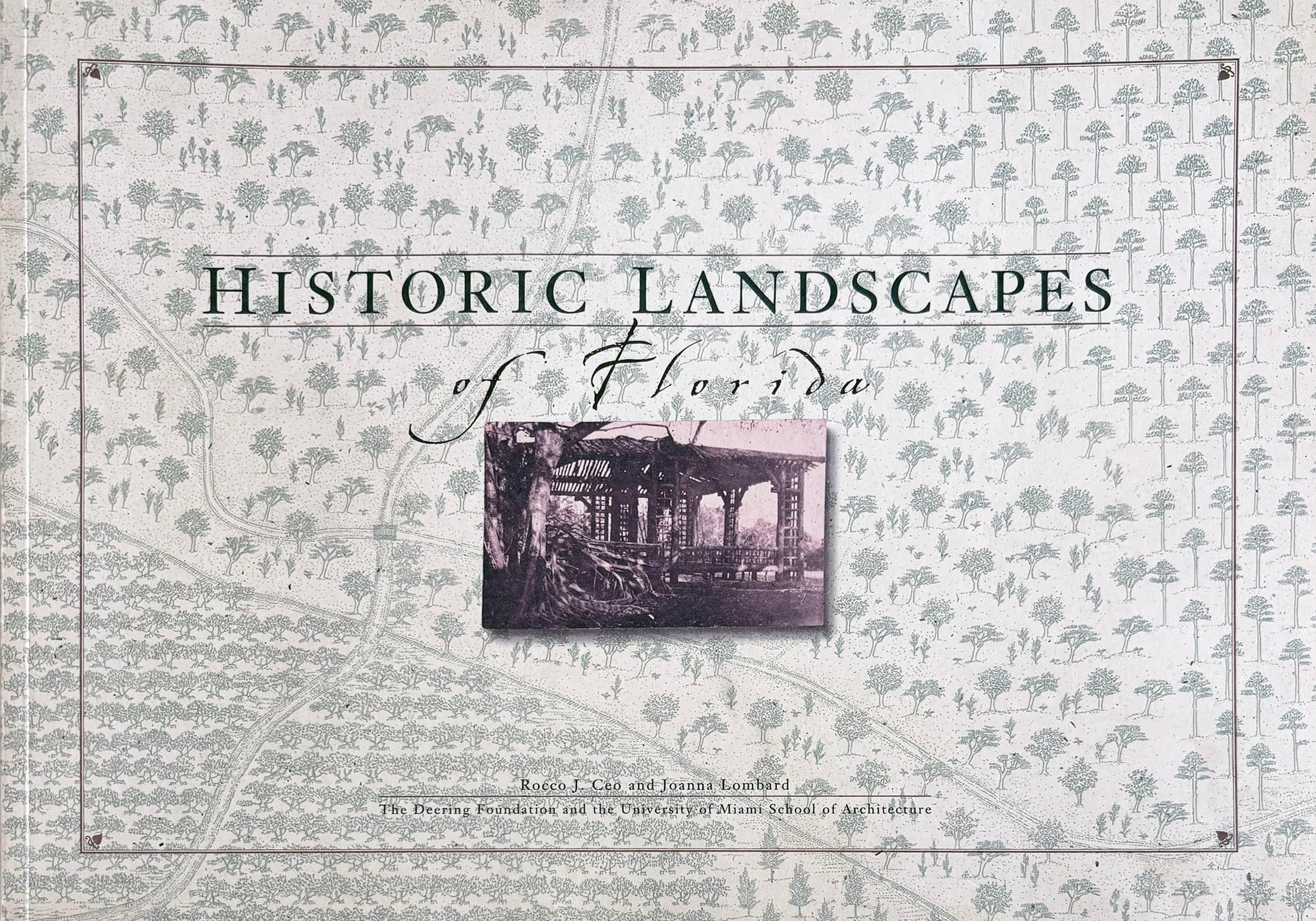 Historical Landscapes of Florida: Exhibition & Talk at Deering Estate