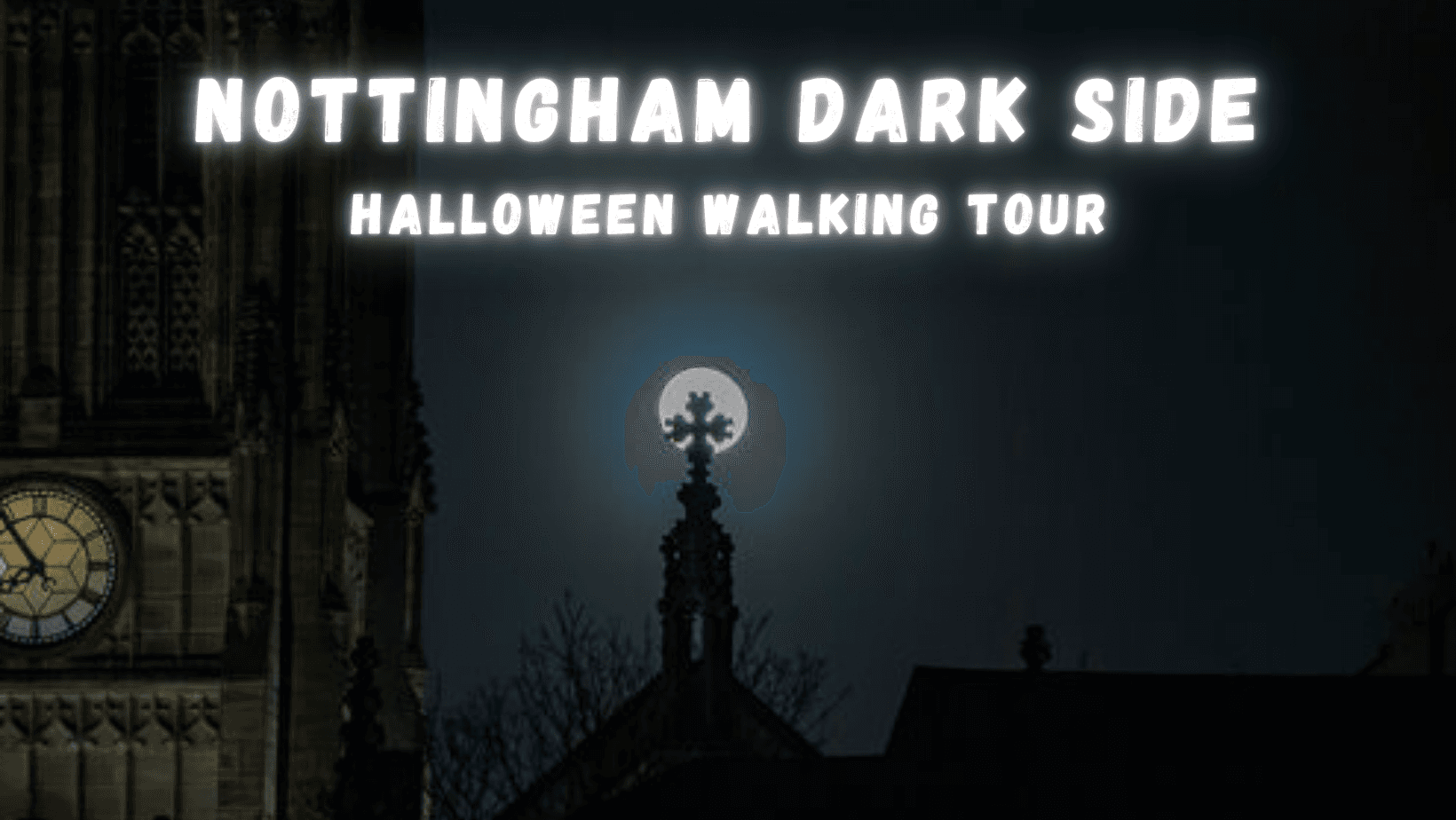 Exploring Nottingham’s Dark Side: A Haunted Halloween Walking Tour