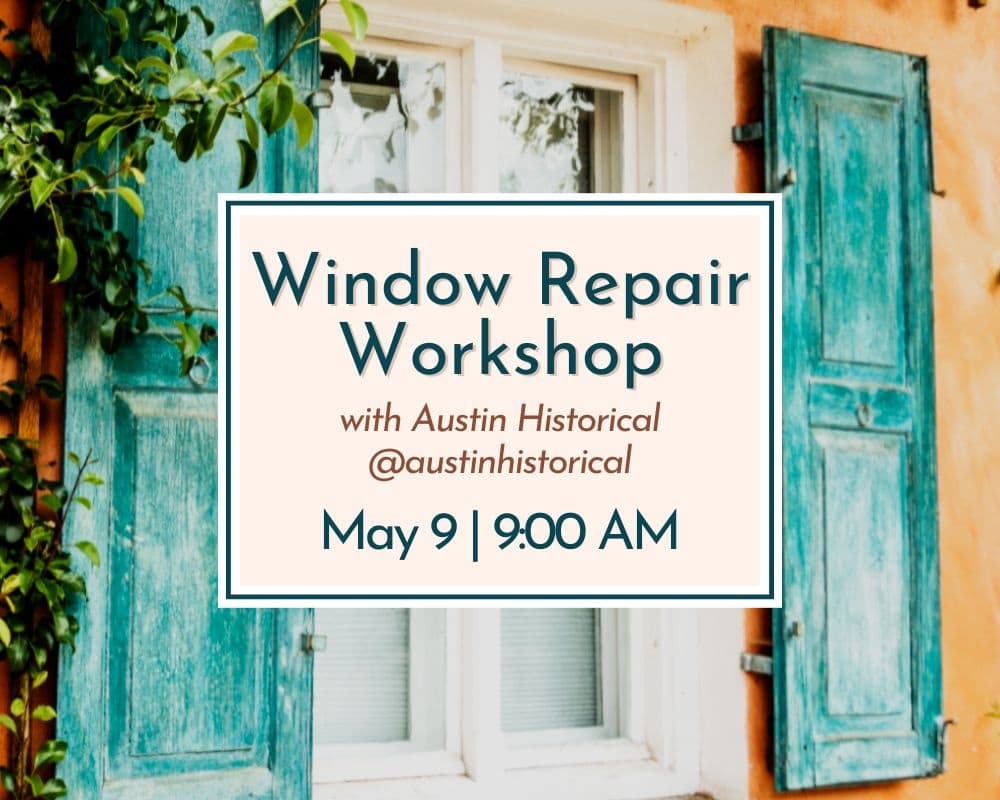 Hands-On Historic Window Repair Workshop at Austin Historical in Savannah