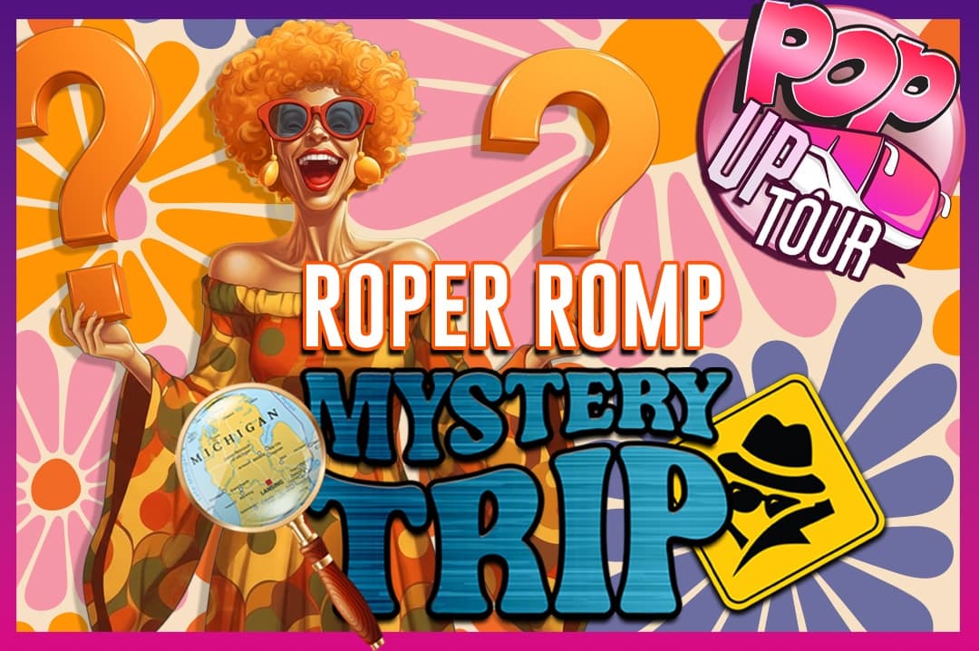 Roper Romp Mystery Trip — Vintage Pop-Up Tour in Mount Pleasant, MI