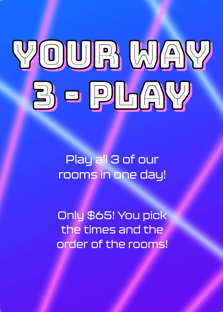 Your Way 3-Play: The Ultimate Private Escape Room Adventure in Orlando