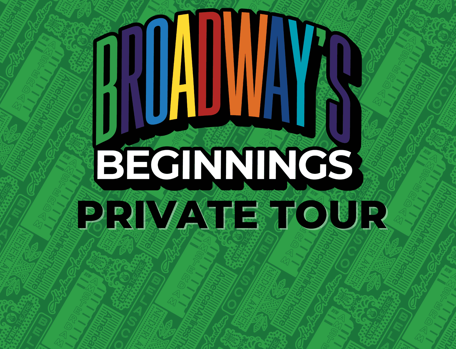 Land-Adventures & Cultural Tours at Broadway's Beginnings with Broadway Up Close