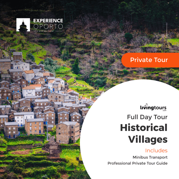 Historical Villages Tour with Experience Oporto