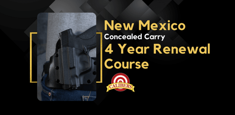 4 Year Renewal CCW Refresher in Albuquerque, NM