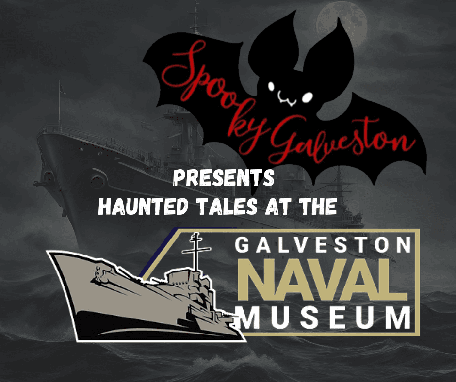 Ghost Tour & Maritime History at Galveston Naval Museum