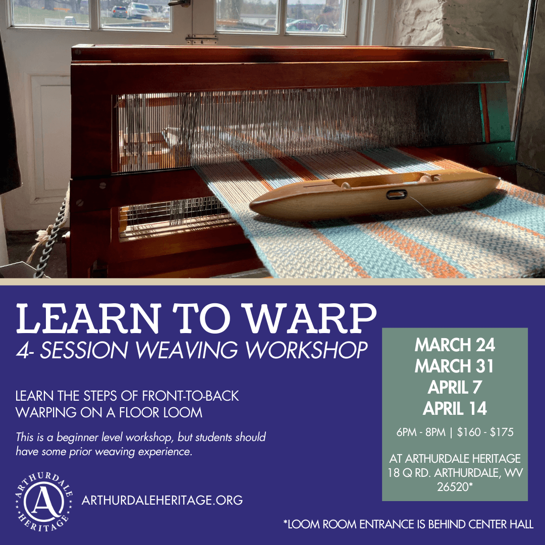 Learn to Warp: 4-Session Weaving Workshop in Arthurdale Loom Room