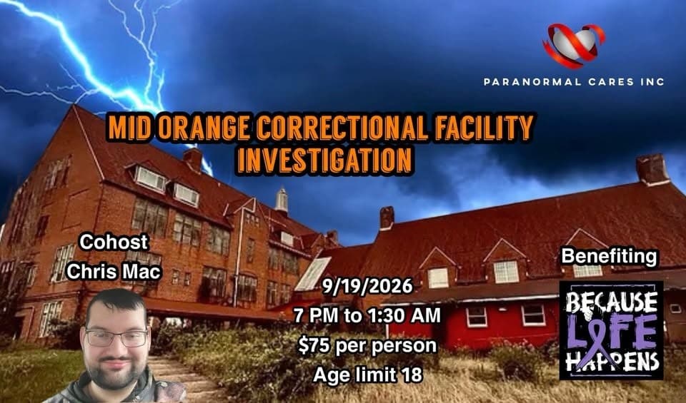 Night at Mid Orange Correctional: Ghost Hunt with Brian J. Cano
