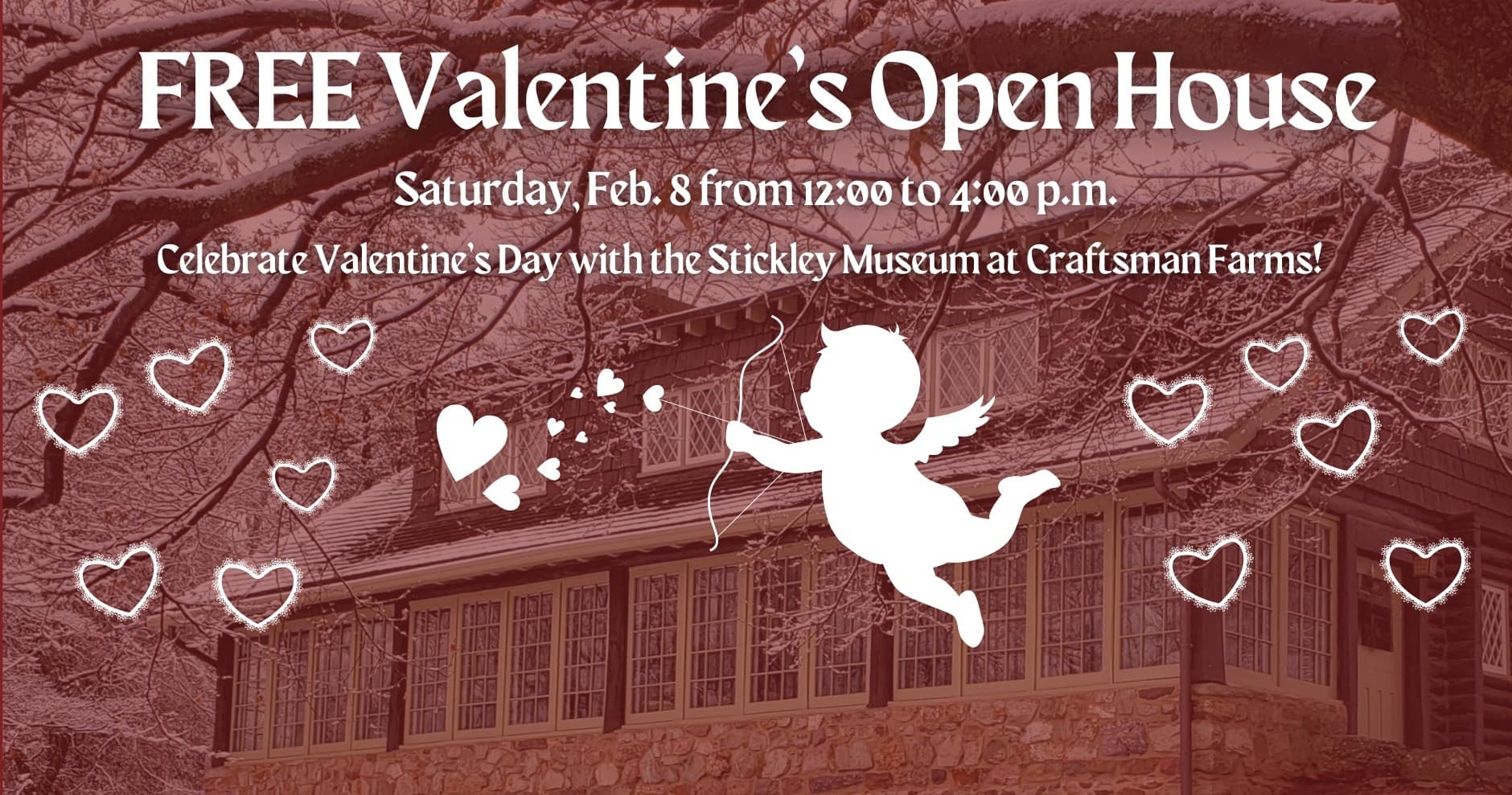 Valentine's open house promo banner at Stickley Museum