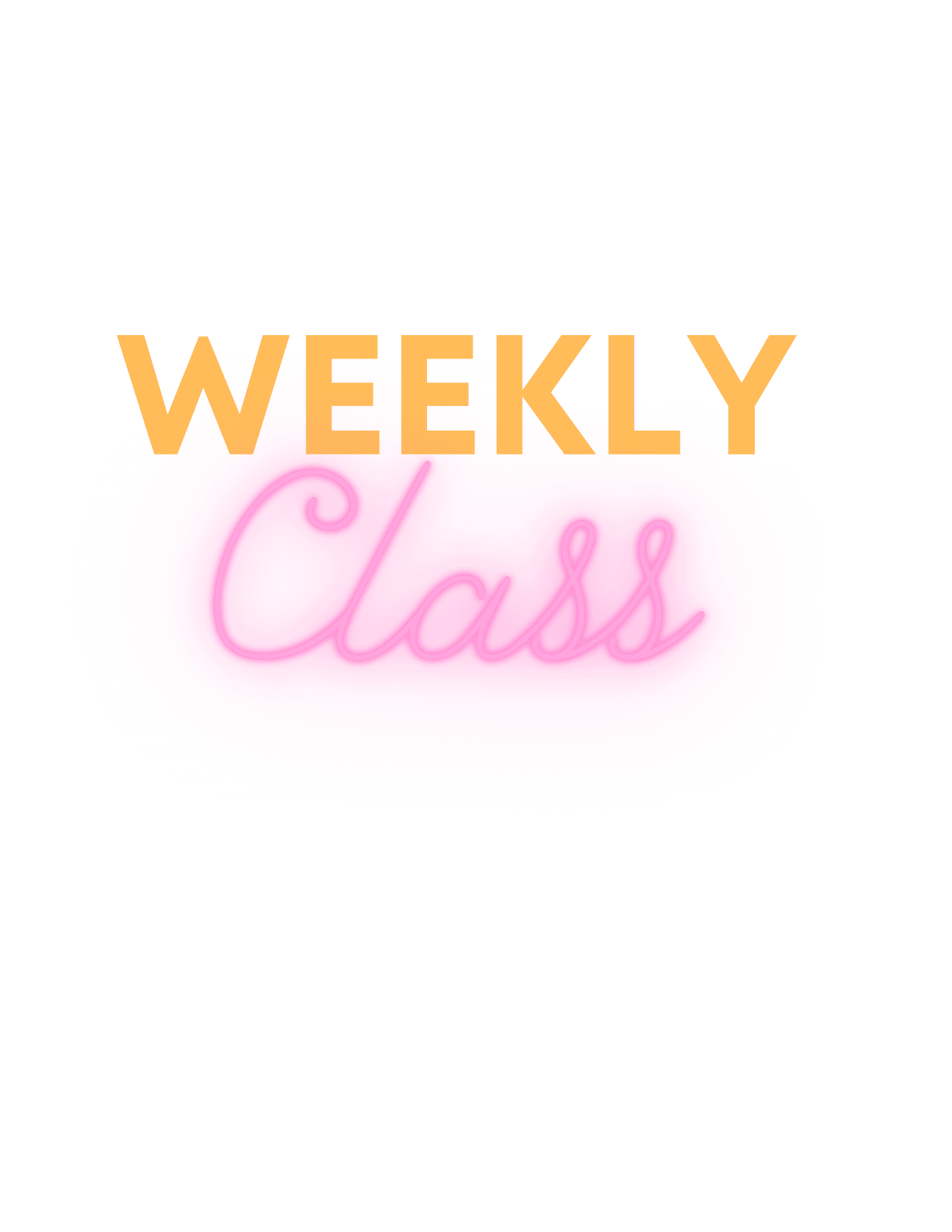 Neon 'Weekly Class' sign promoting pop-crafts studio session