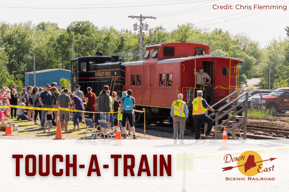 Touch-A-Train Adventure in Hancock, Maine