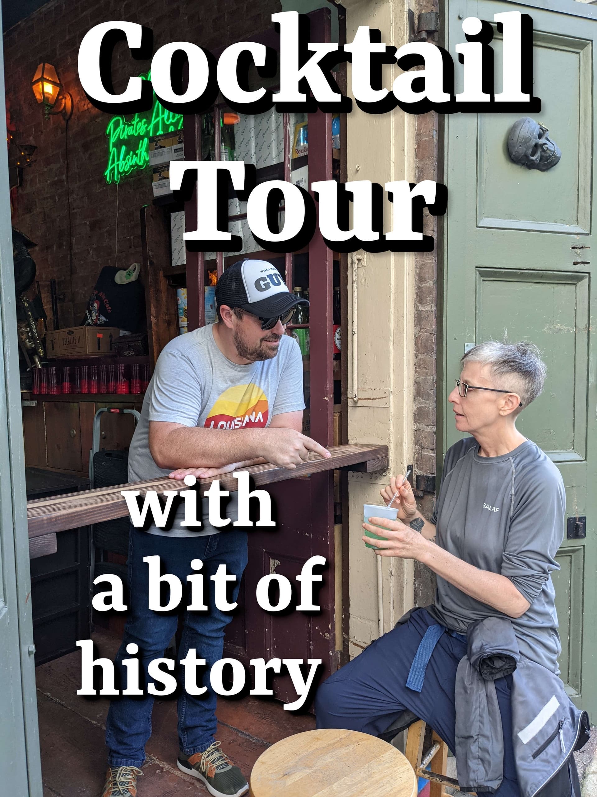 Land Adventures in New Orleans with Nola Tour Guy: French Quarter Cocktail Journey