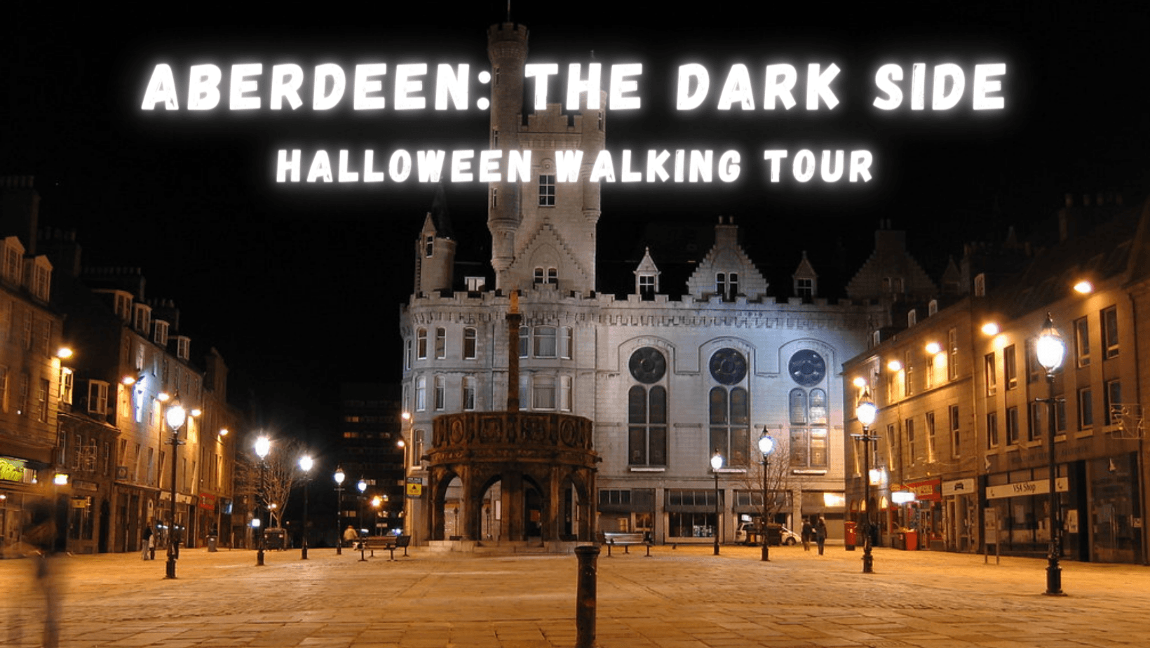 Explore Aberdeen’s Haunted History on The Dark Side Halloween Walking Tour