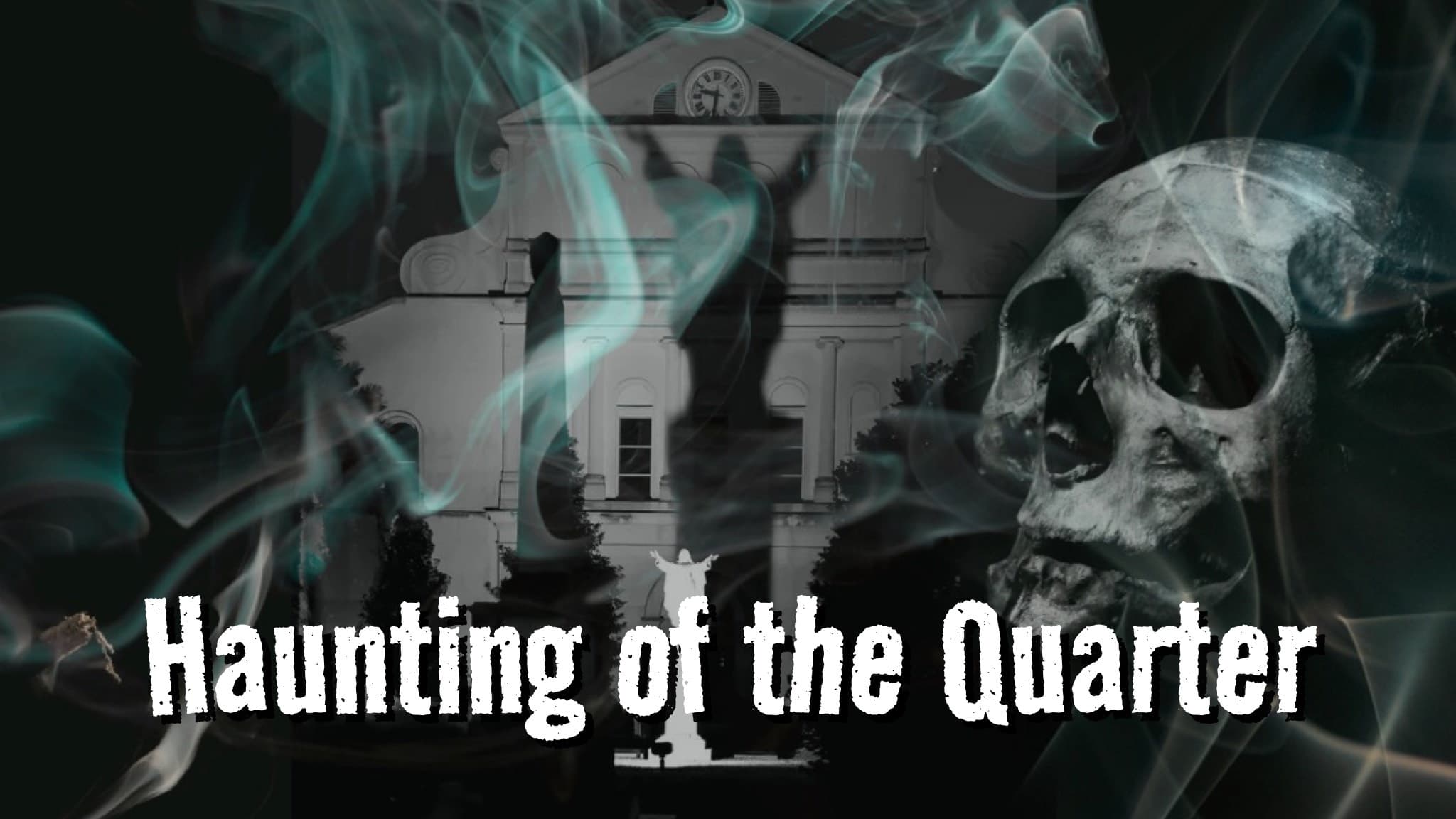 Haunted French Quarter Walk with Pirates of the Quarter Tours