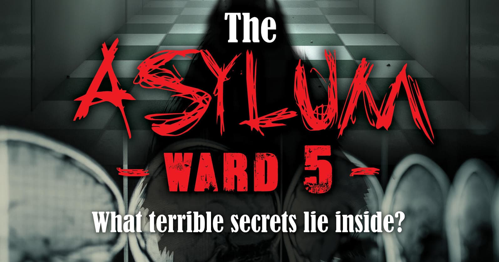 The Asylum Ward 5 horror escape room banner, indoor scare game