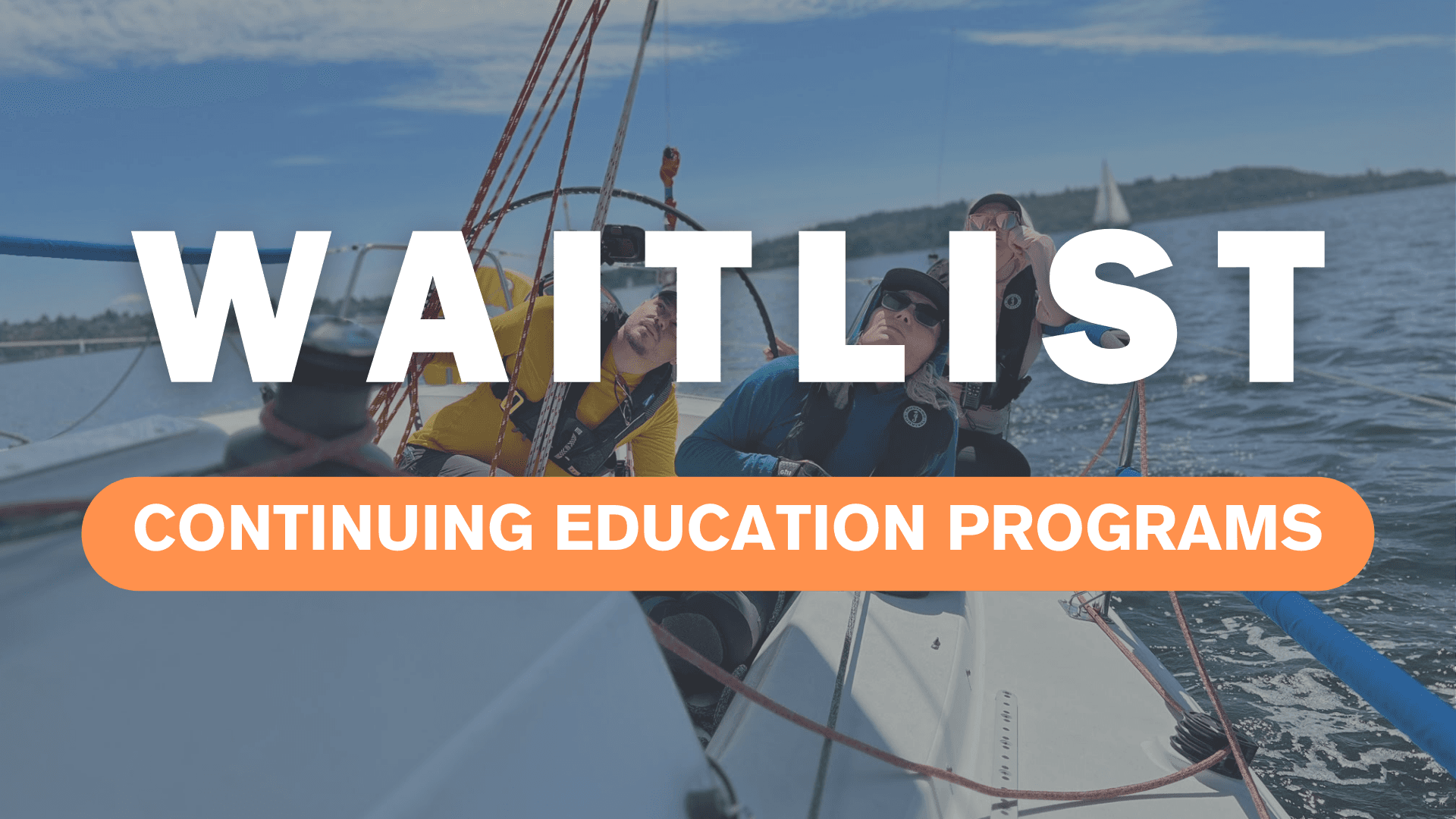 Join Seattle Sailing Club’s Waitlist for Continuing Education