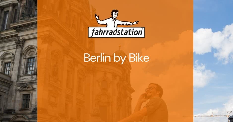 Berlin By Bike with Fahrradstation - Discover Berlin on Two Wheels