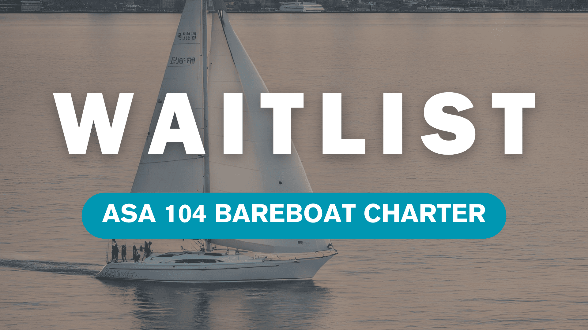 ASA 104 Bareboat Sailing Waitlist in Seattle, WA