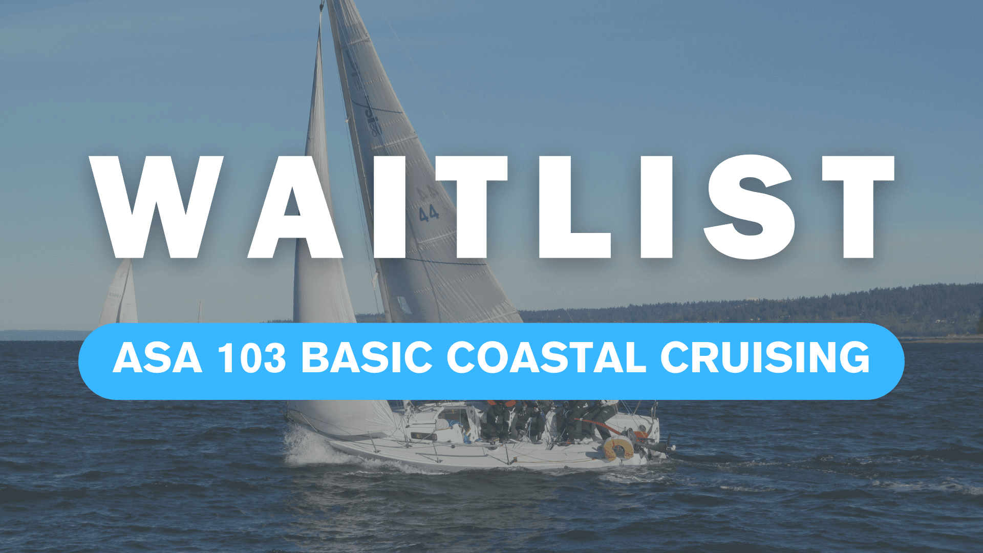 ASA 103 Sailing Course Waitlist in Seattle, WA