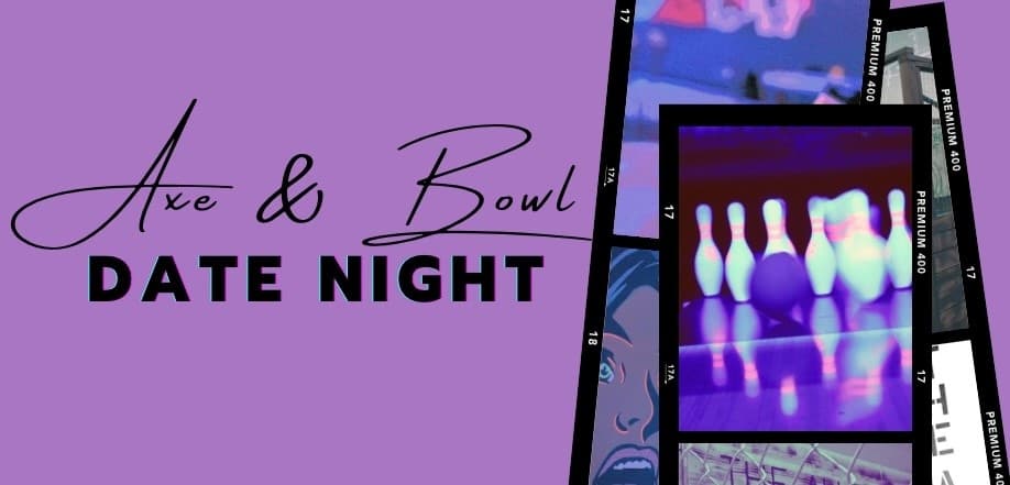 Unwind with Axe & Bowl Date Night in Elk Grove, CA