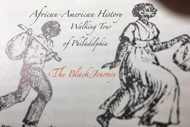 Black Journey Philadelphia Walking Tour — African-American History at Independence National Historical Park