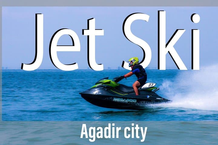 Agadir Jet Ski Experience: Coastline Rides & Ocean Views