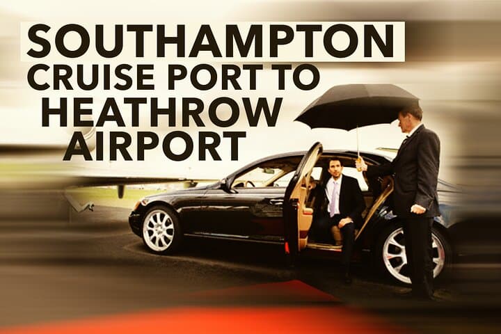 Southampton Cruise Port to Heathrow: Private Transfer Guide