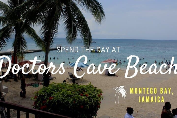 Doctor’s Cave Beach and Margaritaville Private Tour — Montego Bay Day Trip