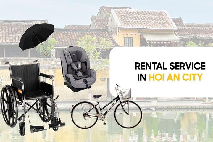 Hoi An Travel Equipment Rental — Strollers, Wheelchairs, Umbrellas & Bikes