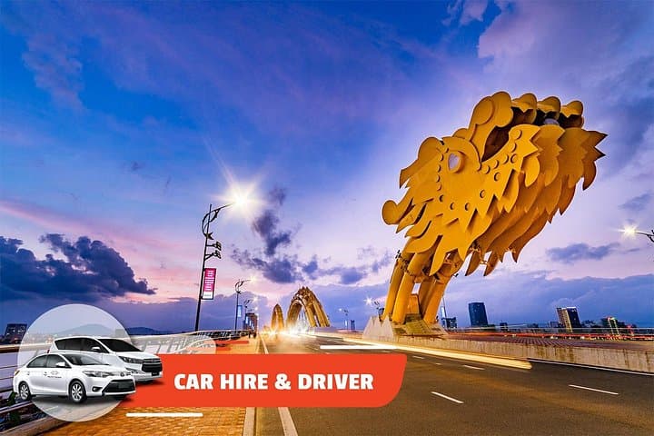 Private Car Hire From Hoi An to Da Nang — Full-Day City Driving Tour