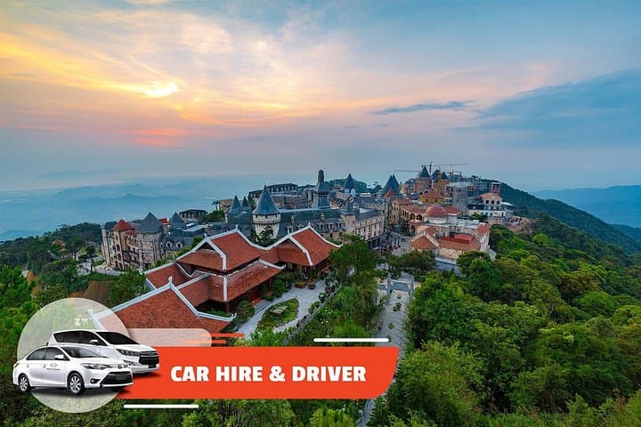 Private Car to Ba Na Hills & Golden Bridge from Hoi An — Full-Day Chauffeur Service