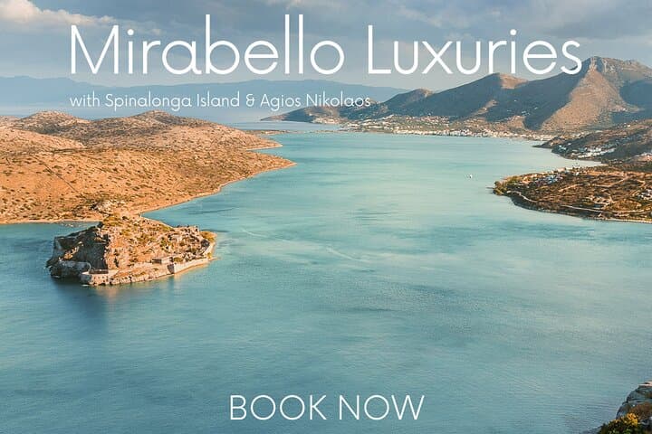 Mirabello Bay Luxury Day: Spinalonga & Agios Nikolaos Private Tour from Elounda