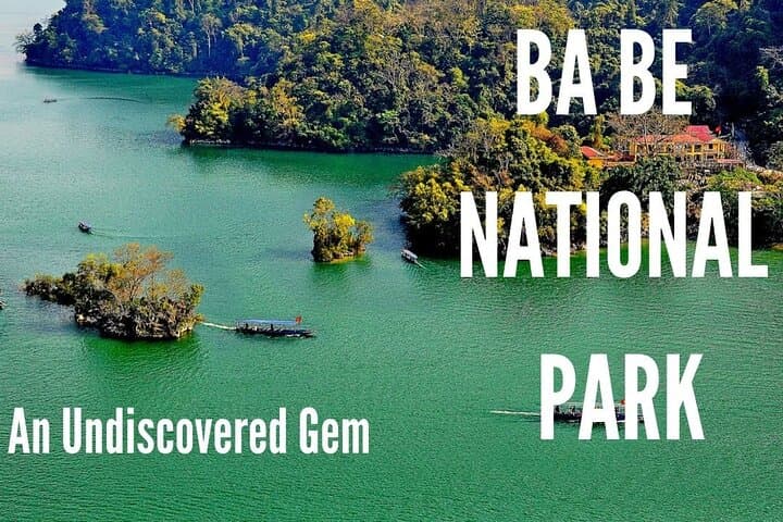 Ba Be Lake 3-Day Trek, Boat & Homestay Adventure from Hanoi