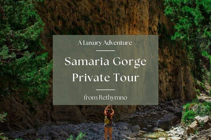 Full-Day Private Hike Through Samaria Gorge From Rethymno — 18km Descent to Agia Roumeli