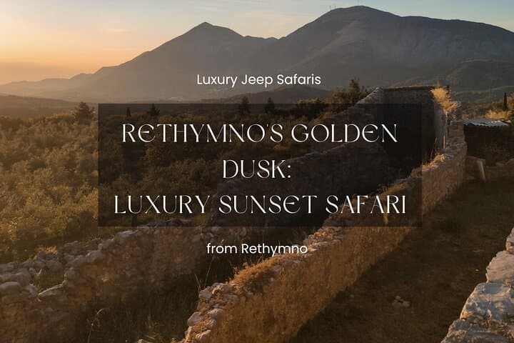 Rethymno Golden Dusk: Luxury Sunset Jeep Safari