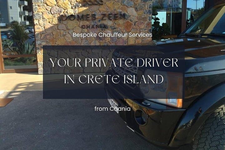 Private Chauffeur Service in Crete from Chania — Luxury Driver Hire & Custom Island Tours photo 1